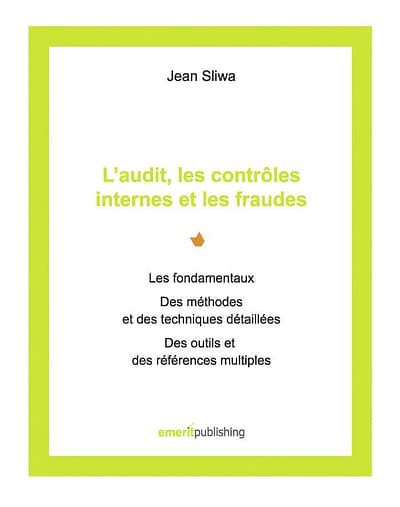 L’audit, les contrôles internes et les fraudes